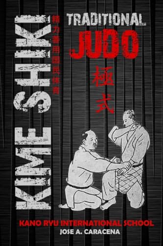 Kime Shiki - Traditional Judo (English) von Blurb