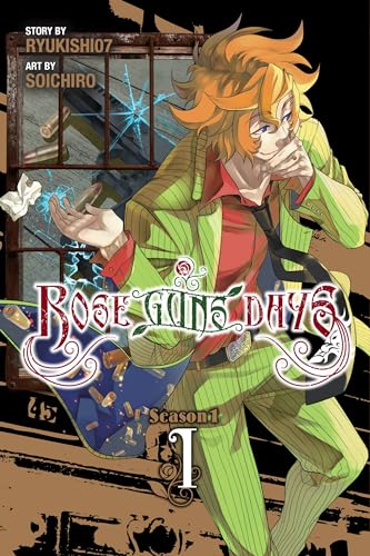 Rose Guns Days Season 1, Vol. 1 (ROSE GUNS DAYS SEASON 1 GN, Band 1) von Yen Press