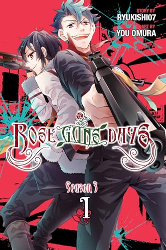 Rose Guns Days Season 3, Vol. 1 (ROSE GUNS DAYS SEASON 3 GN, Band 1) Rose Guns Days Season 3, Vol. 1 (ROSE GUNS DAYS SEASON 3 GN, Band 1)