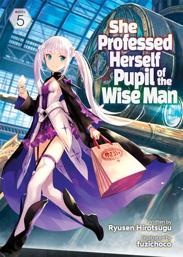 She Professed Herself Pupil of the Wise Man (Light Novel) Vol. 5
