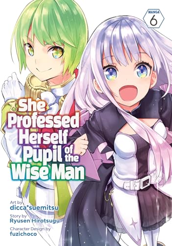 She Professed Herself Pupil of the Wise Man (Manga) Vol. 6 von Seven Seas
