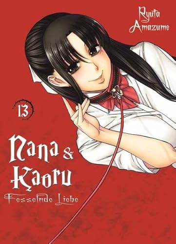 Nana & Kaoru 13: Bd. 13 Nana & Kaoru 13: Bd. 13