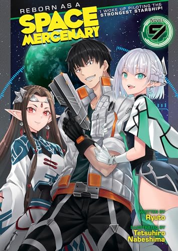 Reborn as a Space Mercenary: I Woke Up Piloting the Strongest Starship! (Light Novel) Vol. 9 von Airship