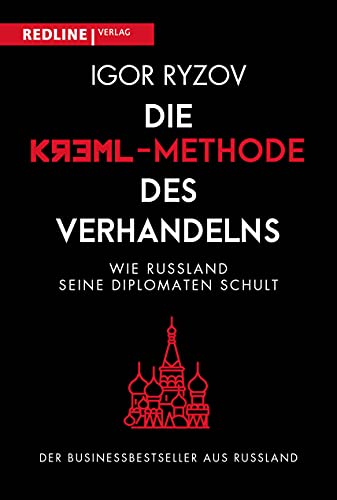 Die Kreml-Methode des Verhandelns: Wie Russland seine Diplomaten schult von Redline