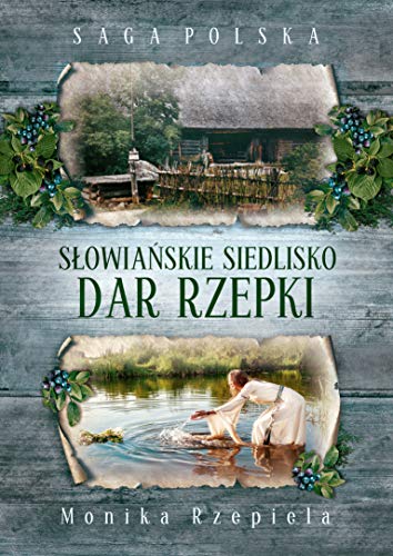 Slowianskie siedlisko Dar Rzepki