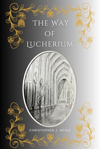 The Way of Lucherium The Way of Lucherium von En Route Books & Media
