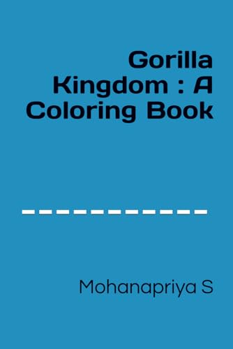 Gorilla Kingdom : A Coloring Book von Independently published