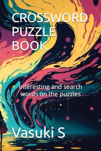 CROSSWORD PUZZLE BOOK: Interesting and search words on the puzzles von Independently published