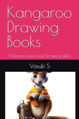 Kangaroo Drawing Books: Children improved Drawing skills von Independently published