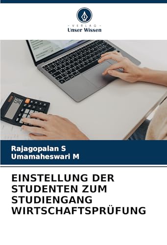 EINSTELLUNG DER STUDENTEN ZUM STUDIENGANG WIRTSCHAFTSPRÜFUNG von Verlag Unser Wissen