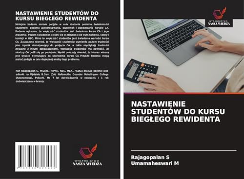 NASTAWIENIE STUDENTÓW DO KURSU BIEG¿EGO REWIDENTA von Wydawnictwo Nasza Wiedza