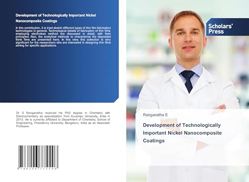 Development of Technologically Important Nickel Nanocomposite Coatings von Scholars' Press