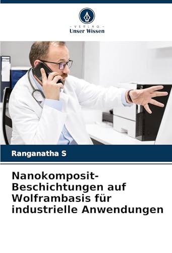 Nanokomposit-Beschichtungen auf Wolframbasis für industrielle Anwendungen: DE