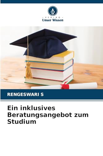 Ein inklusives Beratungsangebot zum Studium: DE von Verlag Unser Wissen