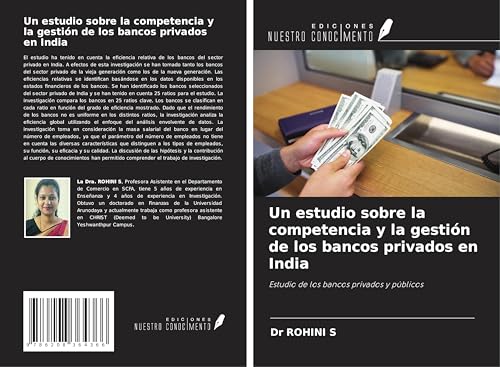 Un estudio sobre la competencia y la gestión de los bancos privados en India: Estudio de los bancos privados y públicos von Ediciones Nuestro Conocimiento