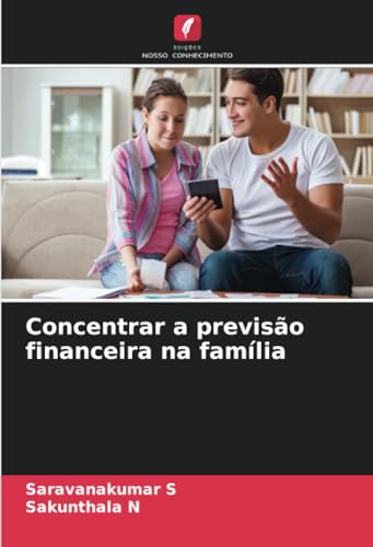 Concentrar a previsão financeira na família: DE von Edições Nosso Conhecimento