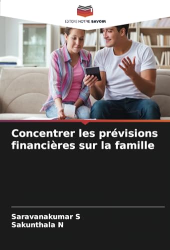 Concentrer les prévisions financières sur la famille: DE von Editions Notre Savoir