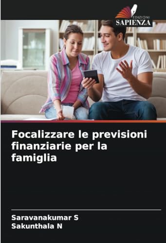 Focalizzare le previsioni finanziarie per la famiglia: DE von Edizioni Sapienza