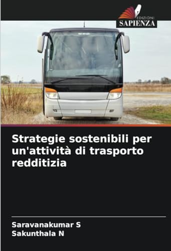 Strategie sostenibili per un'attività di trasporto redditizia: DE von Edizioni Sapienza