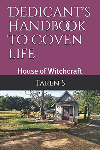 Dedicant's Handbook To Coven Life: House of Witchcraft