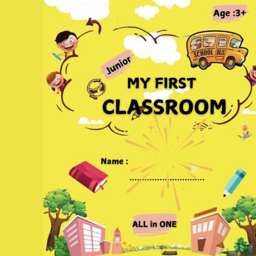 My First Classroom: Junior von Independently published