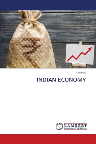 INDIAN ECONOMY: DE von LAP LAMBERT Academic Publishing