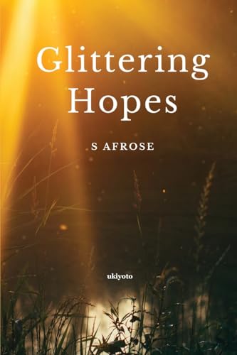 Glittering Hopes von Ukiyoto Publishing
