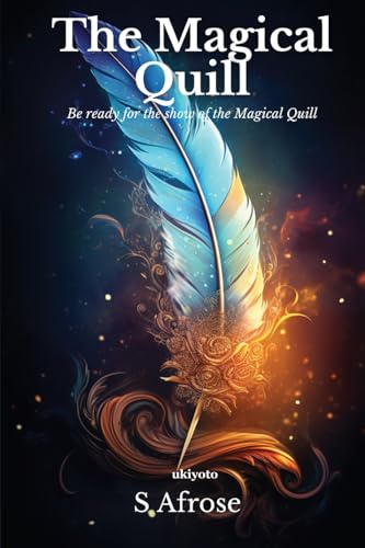 The Magical Quill von Ukiyoto Publishing