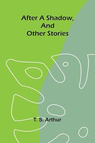 After a shadow, and other stories von Alpha Edition