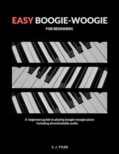 Easy Boogie-Woogie: For Beginners (Easy For Beginners) von Southern House Publishing