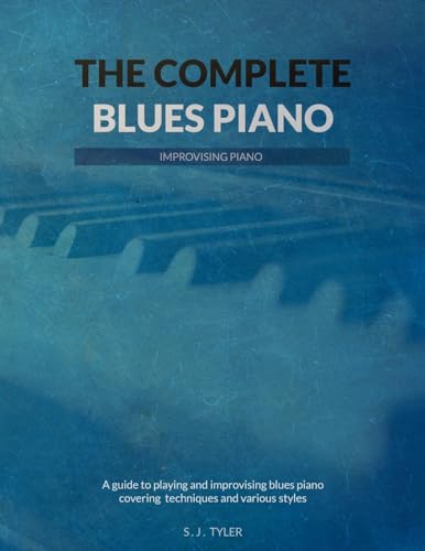 The Complete Blues Piano von Southern House Publishing