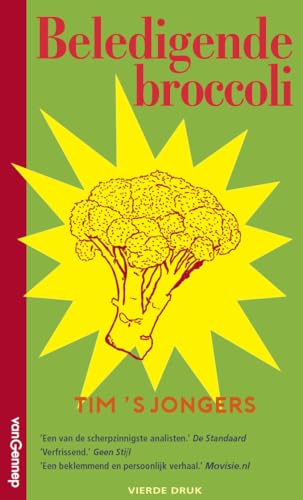 Beledigende broccoli: Over de ervaringskennis van kwetsbare mensen von Gennep B.V., Uitgeverij Van
