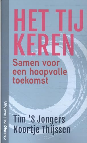 Het tij keren: samen voor een hoopvolle toekomst von Gennep B.V., Uitgeverij Van