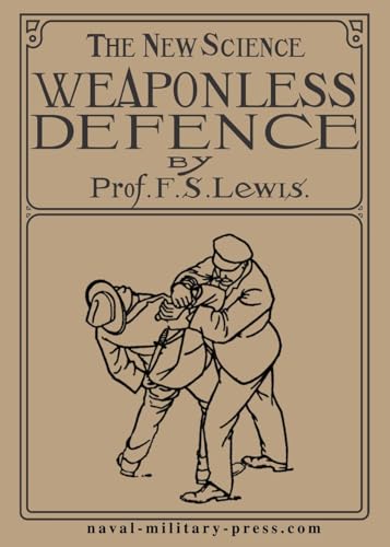 THE NEW SCIENCE Weaponless Defence von Naval & Military Press Ltd