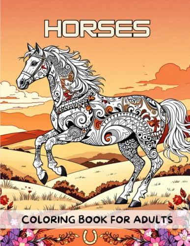 Adult Coloring Book Horses | 50 Illustrations for Adults and Teens: Relaxing drawings to relieve stress Adult Coloring Book Horses | 50 Illustrations for Adults and Teens: Relaxing drawings to relieve stress von Independently published