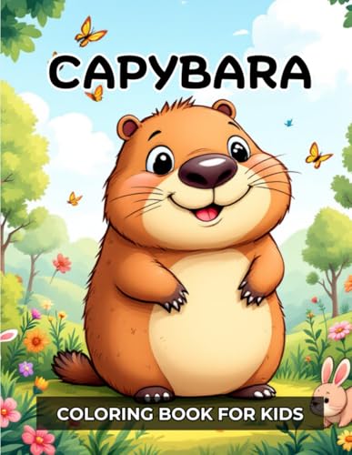 Capybara coloring book for kids | Fun and engaging animal-themed illustrations for creativity: 70 delightful designs to paint, relax, and enjoy, perfect for young artists ages 4 and up Capybara coloring book for kids | Fun and engaging animal-themed illustrations for creativity: 70 delightful designs to paint, relax, and enjoy, perfect for young artists ages 4 and up von Independently published