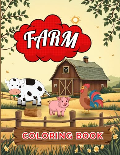 Coloring Book Farm | 70 Relaxing Illustrations for Adults and Teens: A Stress-Relieving Collection of Animals, Countryside Scenes, and Nature to Paint and Unwind Coloring Book Farm | 70 Relaxing Illustrations for Adults and Teens: A Stress-Relieving Collection of Animals, Countryside Scenes, and Nature to Paint and Unwind von Independently published