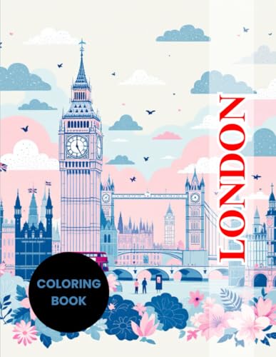 Coloring Book London | 40 Stunning Illustrations of Iconic Landmarks and Scenes: Relaxing and Creative Designs to Paint, Perfect for Adults, Teens, and All London Enthusiasts Coloring Book London | 40 Stunning Illustrations of Iconic Landmarks and Scenes: Relaxing and Creative Designs to Paint, Perfect for Adults, Teens, and All London Enthusiasts von Independently published