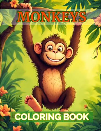 Coloring Book Monkeys for Kids and Adults, 40 Relaxing Illustrations of Playful Primates: Fun Designs to Paint, Relieve Stress, and Explore the Amazing World Coloring Book Monkeys for Kids and Adults, 40 Relaxing Illustrations of Playful Primates: Fun Designs to Paint, Relieve Stress, and Explore the Amazing World von Independently published