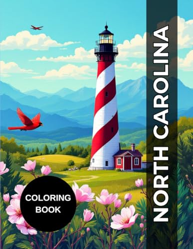 Coloring Book North Carolina 50 Unique Illustrations of Landscapes Cities and Wildlife: Relaxing Art Therapy for Adults and Teens with Beautiful Scenes to Paint and Enjoy Coloring Book North Carolina 50 Unique Illustrations of Landscapes Cities and Wildlife: Relaxing Art Therapy for Adults and Teens with Beautiful Scenes to Paint and Enjoy von Independently published
