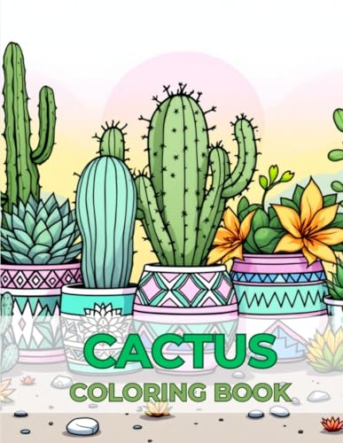 Coloring book cactus | Creative plant-themed designs for art and relaxation: 70 unique illustrations to paint, unwind, and enjoy, perfect for adults, teens, and nature enthusiasts Coloring book cactus | Creative plant-themed designs for art and relaxation: 70 unique illustrations to paint, unwind, and enjoy, perfect for adults, teens, and nature enthusiasts von Independently published