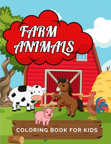 Farm Animals Coloring Book for Kids | 70 Fun and Educational Designs for All Ages: A Creative Activity Book Featuring, Easy-to-Paint Scenes, and Relaxing Art Farm Animals Coloring Book for Kids | 70 Fun and Educational Designs for All Ages: A Creative Activity Book Featuring, Easy-to-Paint Scenes, and Relaxing Art von Independently published