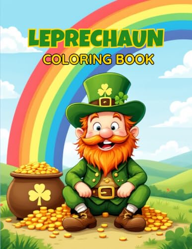 Leprechaun Coloring Book Magical Irish Scenes for Adults and Teens: 70 Detailed Illustrations to Paint and Relax, Perfect for Stress Relief and Creative Fun Leprechaun Coloring Book Magical Irish Scenes for Adults and Teens: 70 Detailed Illustrations to Paint and Relax, Perfect for Stress Relief and Creative Fun von Independently published