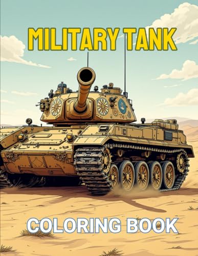 Military Tank Coloring Book | 40 detailed armored vehicle designs for adult relaxation: Accurate illustrations to improve concentration with single-sided pages, ideal for beginners and experts Military Tank Coloring Book | 40 detailed armored vehicle designs for adult relaxation: Accurate illustrations to improve concentration with single-sided pages, ideal for beginners and experts von Independently published