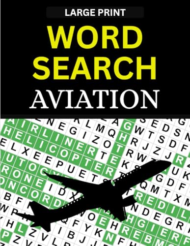 Word Search Aviation Puzzle Book for Adults, Teens, and Kids, 50 Brain Challenges to Relax and Learn Word Search Aviation Puzzle Book for Adults, Teens, and Kids, 50 Brain Challenges to Relax and Learn von Independently published