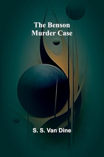 The Benson murder case von Alpha Edition
