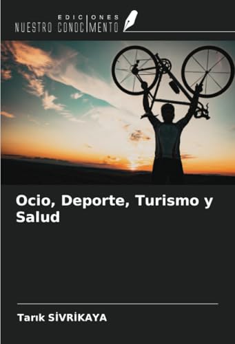 Ocio, Deporte, Turismo y Salud von Ediciones Nuestro Conocimiento