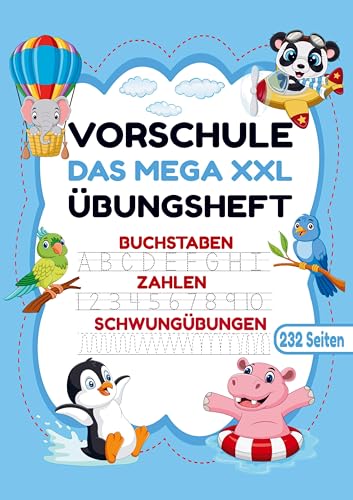 Vorschule Übungsheft - MEGA XXL für Mädchen und Jungen!: Tiere-Vorschulheft: Spielerisches Lernen für Mädchen und Jungen ab 5 - Buchstaben, Zahlen und Schwungübungen für Vorschule und Kindergarten!