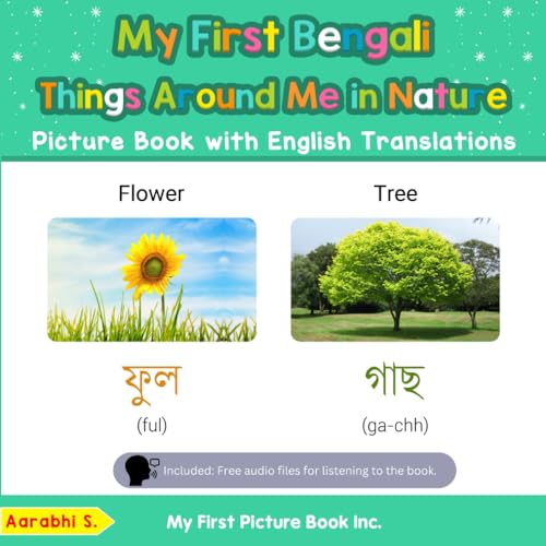 My First Bengali Things Around Me in Nature Picture Book with English Translations: Bilingual Early Learning & Easy Teaching Bengali Books for Kids ... Basic Bengali words for Children, Band 15) von My First Picture Book Inc