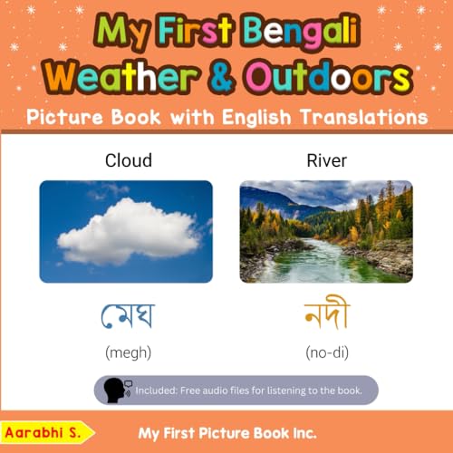My First Bengali Weather & Outdoors Picture Book with English Translations: Bilingual Early Learning & Easy Teaching Bengali Books for Kids (Teach & Learn Basic Bengali words for Children, Band 8) My First Bengali Weather & Outdoors Picture Book with English Translations: Bilingual Early Learning & Easy Teaching Bengali Books for Kids (Teach & Learn Basic Bengali words for Children, Band 8) von My First Picture Book Inc